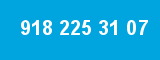 918 225 31 07 918 225 31 07